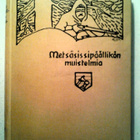 Ilmarinen: Metsäsissipäällikön muistelmat I, v. 1927 - pikkukuva 1