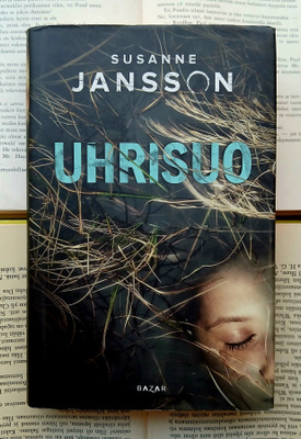 Susanne Jansson - Uhrisuo (sid.)