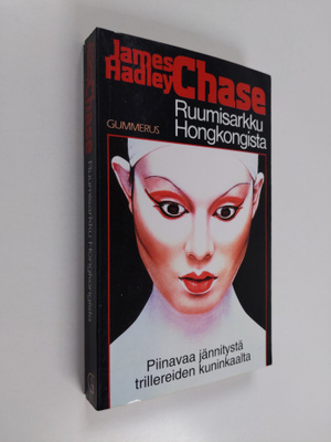James Hadley Chase : Ruumisarkku Hongkongista : salapolii...