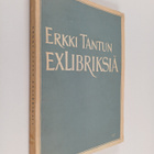 Erkki Tantun exlibriksiä (signeerattu, numeroitu) - pikkukuva 1