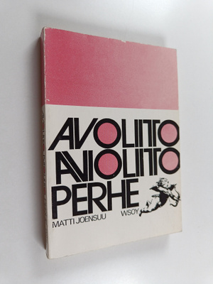 Matti Joensuu : Avoliitto, avioliitto, perhe