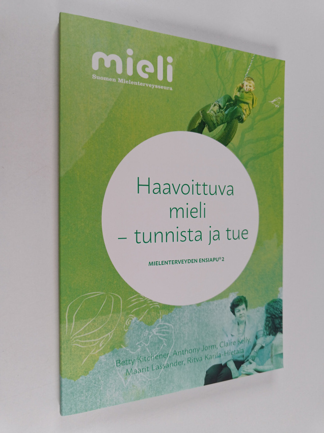 Betty Kitchener : Haavoittuva mieli - tunnista ja tue : m...