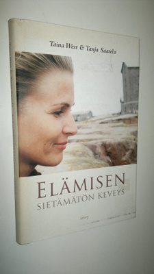 Taina West : Elämisen sietämätön keveys
