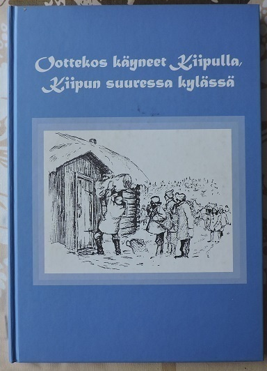 Oottekos käyneet Kiipulla, Kiipun suuressa kylässä