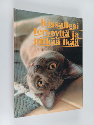 Mirjam Numminen : Kissallesi terveyttä ja pitkää ikää