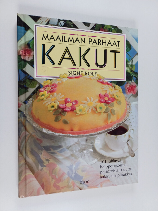 Signe Rolf : Maailman parhaat kakut