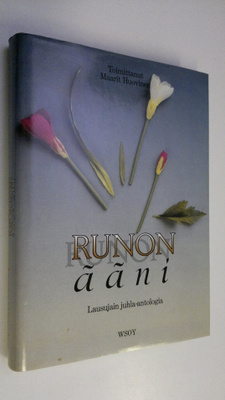 Maarit (toim.) Huovinen : Runon ääni : lausujain juhla-an...