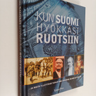 Kun Suomi hyökkäsi Ruotsiin : ja muita yllättäviä tapahtu... - pikkukuva 1