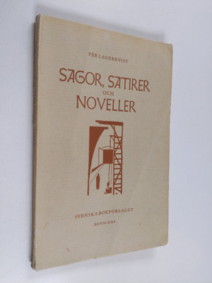 Pär Lagerkvist : Sagor, satirer och noveller