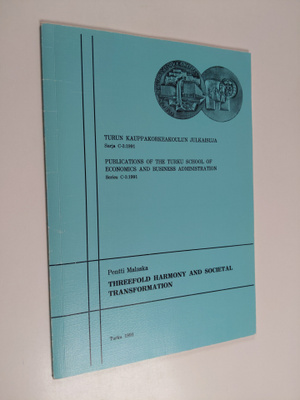 Pentti Malaska : Threefold harmony and societal transform...
