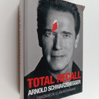 Arnold Schwarzenegger : Total recall : uskomaton elämänta... - pikkukuva 1