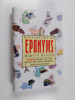 Martin H. Manser : Dictionary of eponyms
