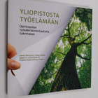 Yliopistosta työelämään : opintopolun työelämäorientaatio... - pikkukuva 1