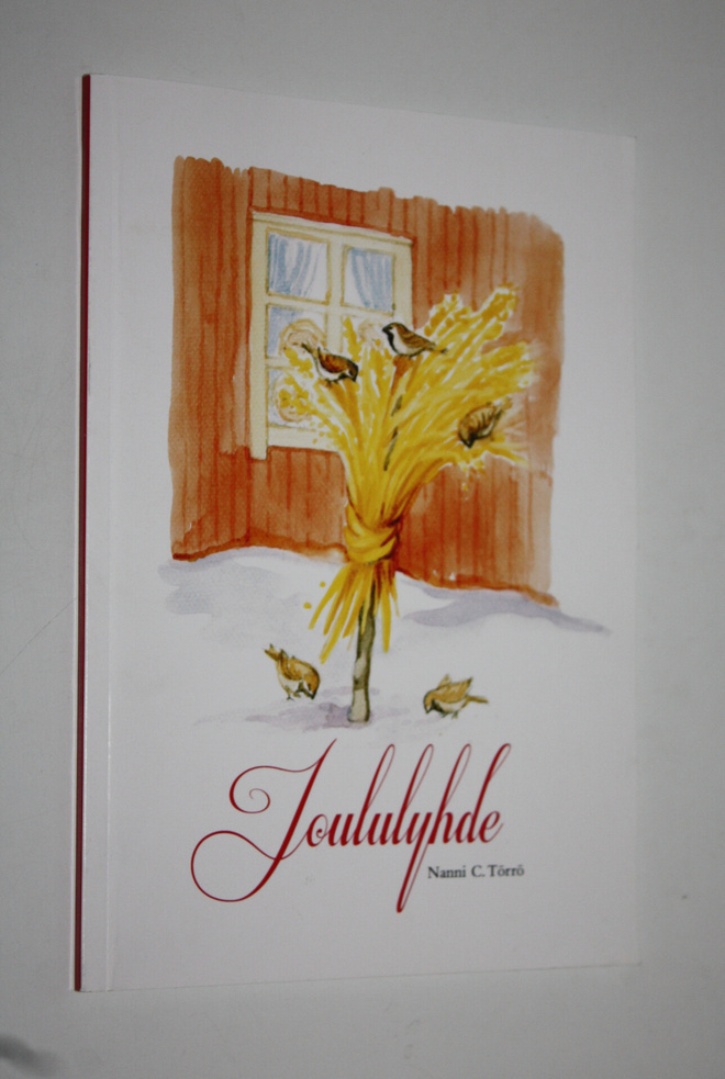 Nanni Törrö : Joululyhde : joulukertomuksia (signeerattu)