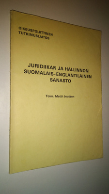 Matti (toim.) Joutsen : Juridiikan ja hallinnon suomalais...
