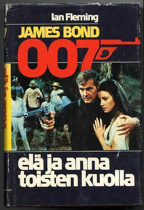 Fleming, Ian: Elä ja anna toisten kuolla
