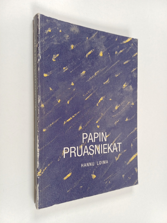 Hannu Loima : Papin pruasniekat