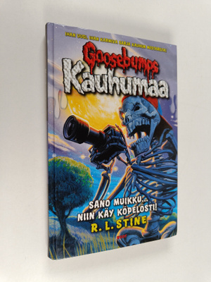 R. L. Stine : Sano muikku... niin käy köpelösti!