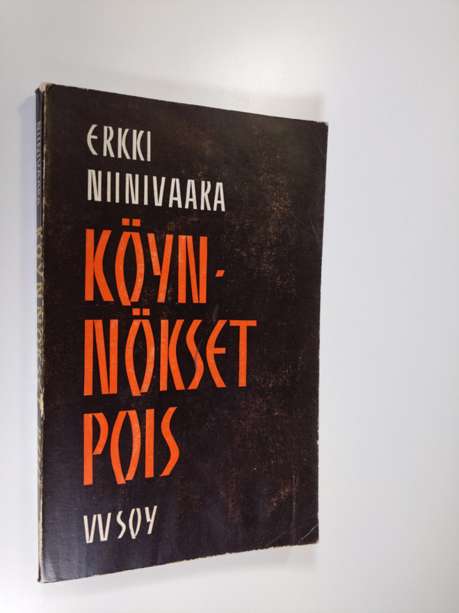 Erkki Niinivaara : Köynnökset pois