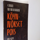 Erkki Niinivaara : Köynnökset pois - pikkukuva 1