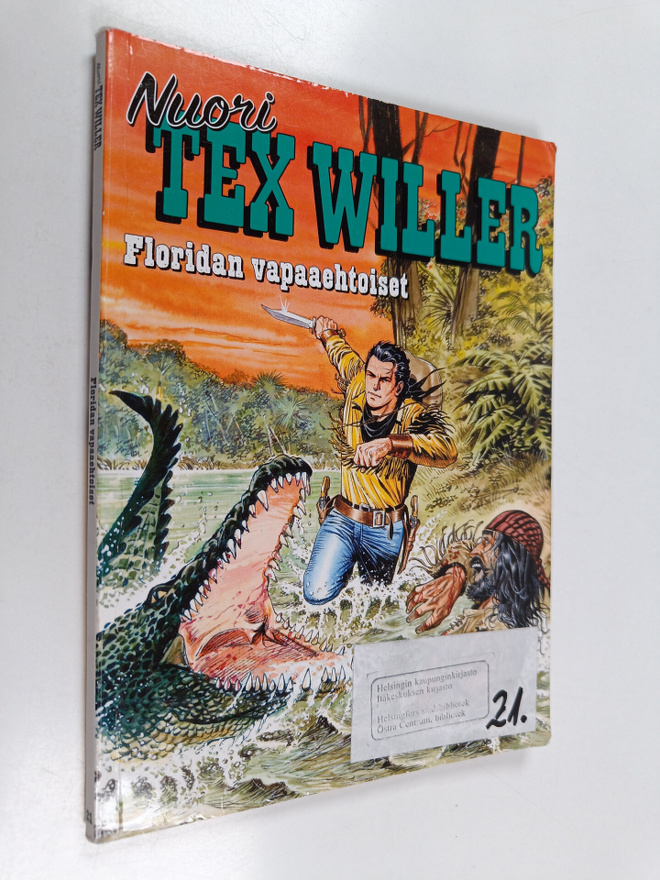 Mauro Boselli ym. : Nuori Tex Willer 21 : Floridan vapaae...