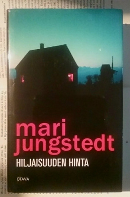 Mari Jungstedt - Hiljaisuuden hinta (sid.)