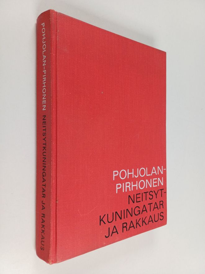 Ursula Pohjolan-Pirhonen : Neitsytkuningatar ja rakkaus