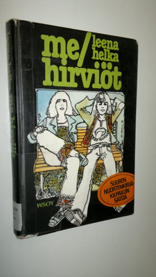 Leena Helka : Me hirviöt