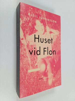 Kjell Johansson : Huset vid Flon