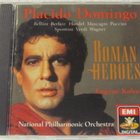 Placido Domingo, Eugene Kohn • Roman Heroes CD - pikkukuva 1