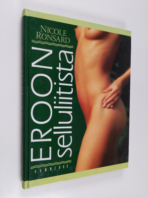 Nicole Ronsard : Eroon selluliitista