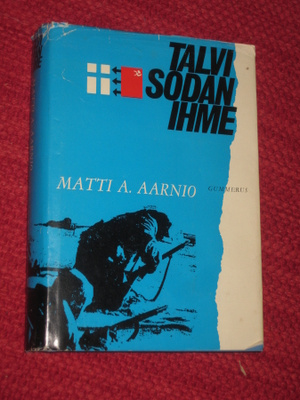 Talvisodan ihme  /  Aarnio, Matti A.  (signeeraus)