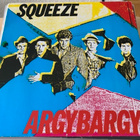 SQUEEZE: Argybargy. * GER 1980 - pikkukuva 1