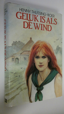 Henny Thijssing-Boer : Geluk is als de wind