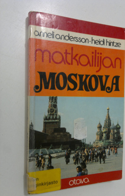 Anneli Andersson : Matkailijan Moskova