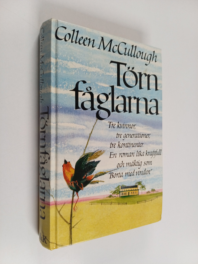 Colleen McCullough : Törnfåglarna : tre kvinnor, tre gene...