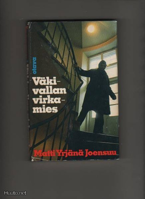 Joensuu: Väkivallan virkamies, Otava 1976, skp., 1.p., K3