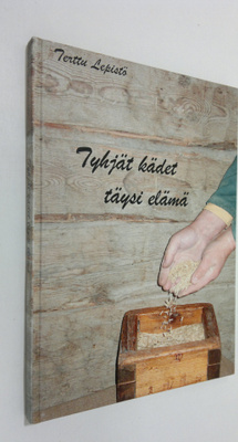 Terttu Lepistö : Tyhjät kädet täysi elämä : runoja (signe...