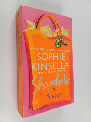 Sophie Kinsella : Shopaholic and Sister