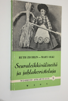 Ruth Zechlin : Seuraleikkivälineitä ja juhlakoristeluja