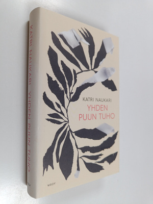 Katri Naukari : Yhden puun tuho
