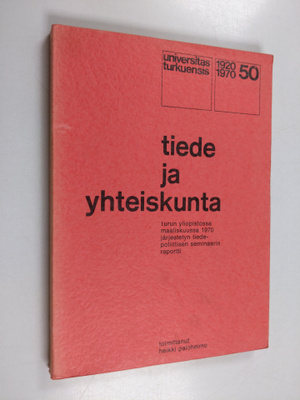 Tiede ja yhteiskunta : raportti Turun yliopiston 50-vuoti...