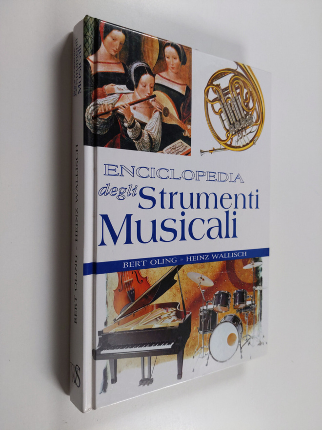 Bert Oling ym. : Enciclopedia degli strumenti musicali