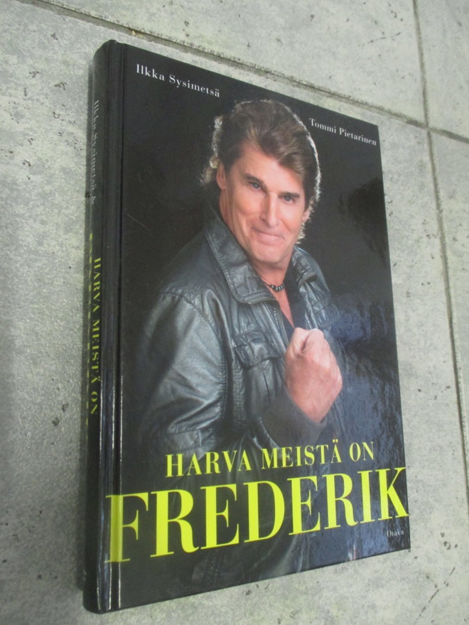 HARVA MEISTÄ ON FREDERIK ; SYSIMETSÄ & PIETARINEN