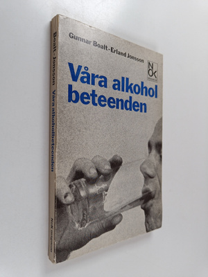 Gunnar Boalt : Våra alkoholbeteenden