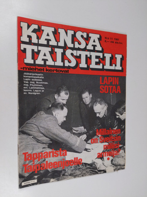 Kansa taisteli - Miehet kertovat  11/1981 : kuvauksia sot...