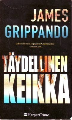 James Grippando - Täydellinen keikka