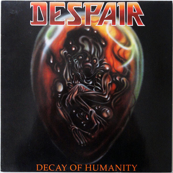 Despair – Decay Of Humanity LP EUROPE 1990