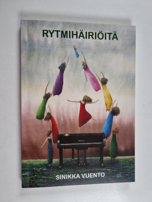 Sinikka Vuento : Rytmihäiriöitä