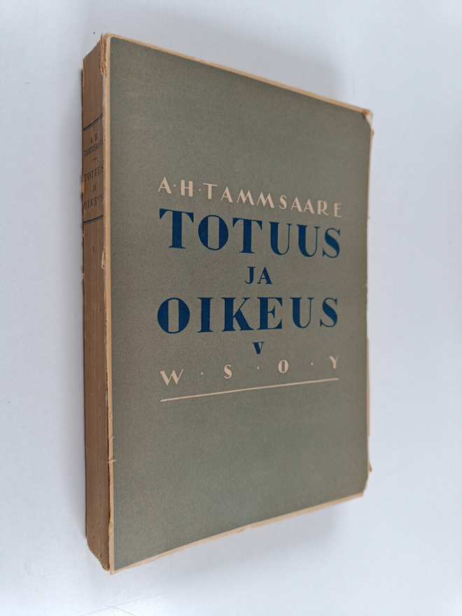 A. H. Tammsaare : Totuus ja oikeus 5